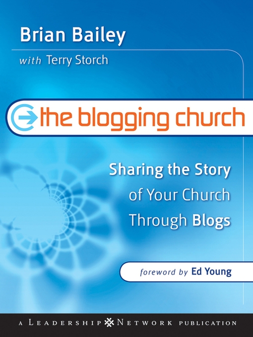 Title details for The Blogging Church by Brian Bailey - Available